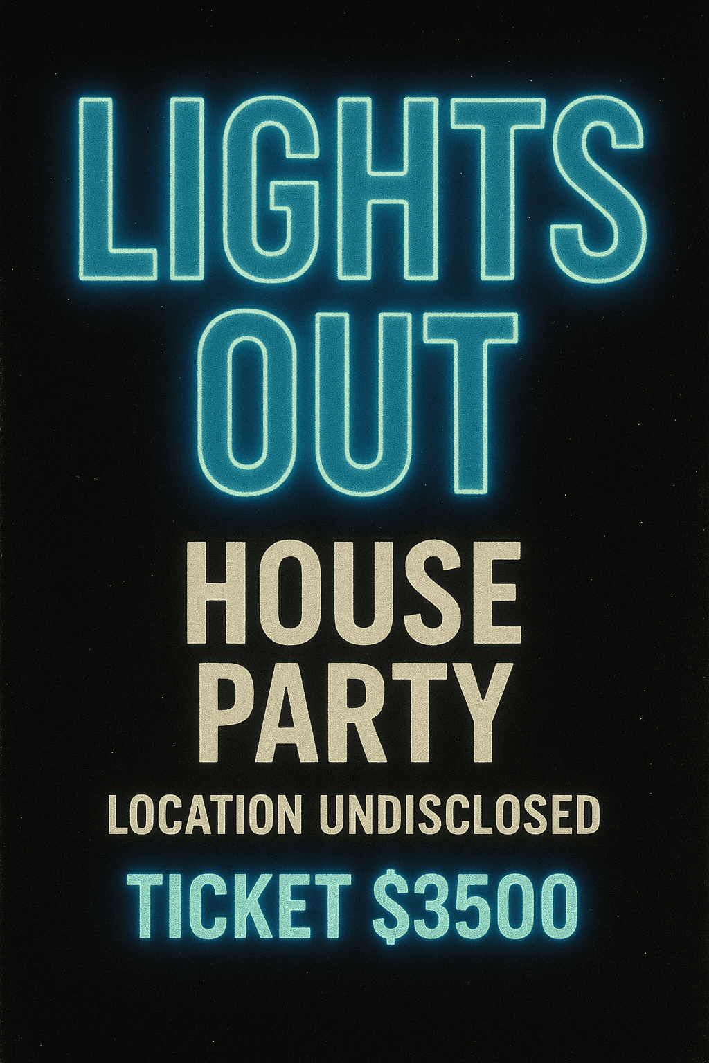 LIGHTS OUT HOUSE PARTY