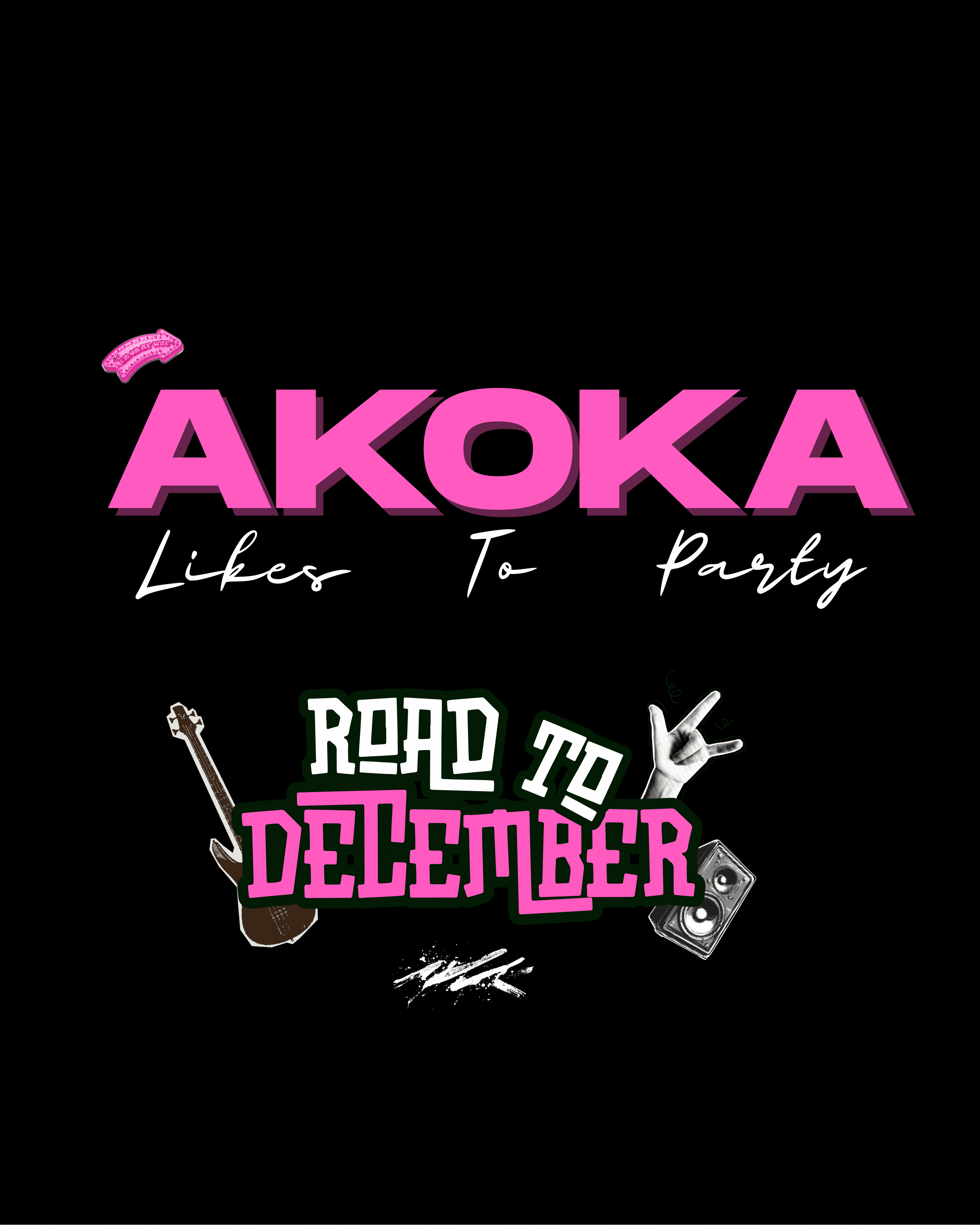 AKOKA LIKES TO PARTY 2.0 !